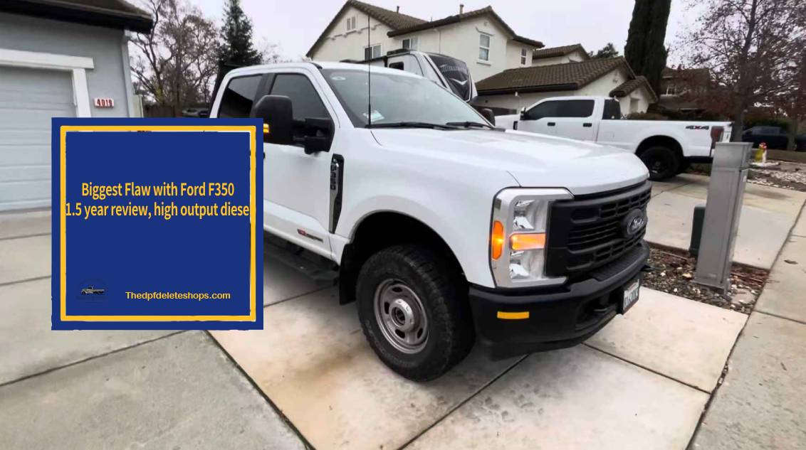 Biggest Flaw with Ford F350 (1.5 year review, high output diesel) https://thedpfdeleteshops.com